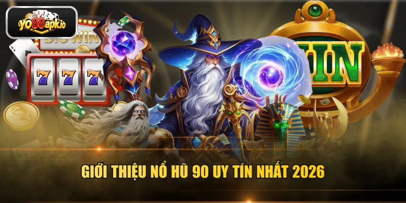Giới thiệu nổ hũ 90 uy tín nhất 2026 Giới thiệu nổ hũ 90 uy tín nhất 2026